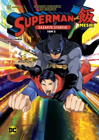 Zażarte starcie T.2 Superman kontra Meshi - Satoshi Miyagawa