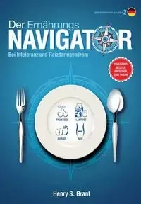 Der ERNÄHRUNGSNAVIGATOR - Grant Henry S.