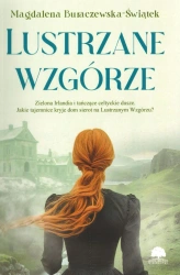 Lustrzane wzgórze - Magdalena Buraczewska-Świątek