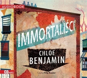 Immortaliści. Audiobook - Chloe Benjamin