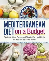 Mediterranean Diet on a Budget - Emily Cooper