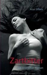 Zartbitter - Siffleur Alizé