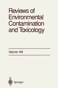 Reviews of Environmental Contamination and Toxicology - George W. Ware