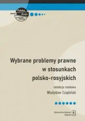 Wybrane problemy prawne w stosunkach polsko-rosyjs - Władysław Czapliński