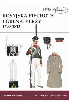 Rosyjska piechota i grenadierzy 1799-1815 - Spring Laurence