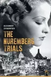 The Nuremberg Trials - Alexander Zvyagintsev