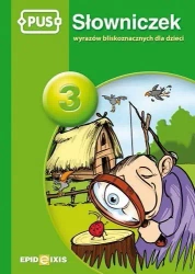 PUS Słowniczek 3 Słowniczek wyrazów bliskozna. - Maria Krupska, Dorota Pyrgies