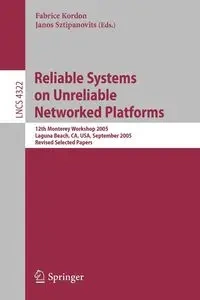 Reliable Systems on Unreliable Networked Platforms - Kordon Fabrice