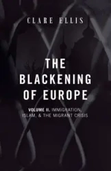 The Blackening of Europe - Ellis Clare