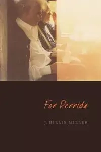 For Derrida - Miller J. Hillis