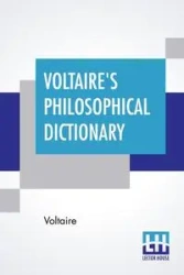 Voltaire's Philosophical Dictionary - Voltaire