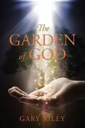 The Garden of God - Riley Gary
