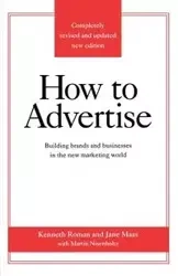 How to Advertise, Third Edition - Roman Kenneth