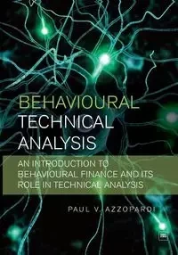 Behavioural Technical Analysis - Azzopardi Paul V.