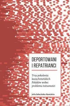 Deportowani I repatrianci - Julia Sałacińska-Rewiakin