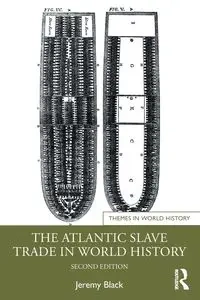 The Atlantic Slave Trade in World History - Jeremy Black