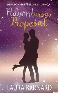 Adventurous Proposal - Laura Barnard