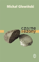 Czarne sezony - Michał Głowiński