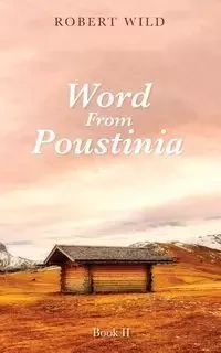 Word From Poustinia, Book II - Robert Wild