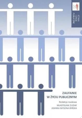 Zaufanie w życiu publicznym - praca zbiorowa