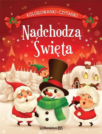 Kolorowanki-czytanki. Nadchodzą Święta - praca zbiorowa