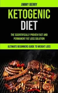 Ketogenic Diet - Berry Jimmy