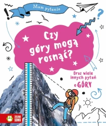 Mam pytanie. Czy góry mogą rosnąć? - Paula Richardson, Tony Richardson, Matt Lilly