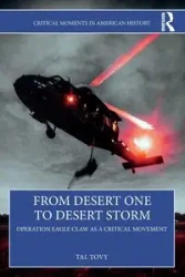 From Desert One to Desert Storm - Tovy Tal