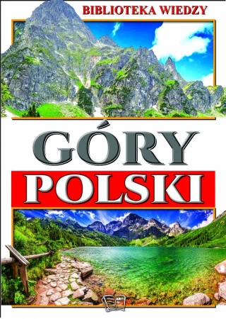 Biblioteka wiedzy - Góry Polski - Joanna Włodarczyk