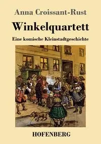Winkelquartett - Anna Croissant-Rust