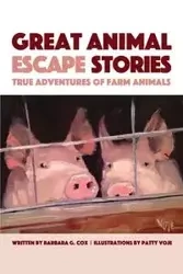 Great Animal Escape Stories - Barbara Cox
