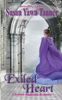 Exiled Heart - Tanner Susan Yawn