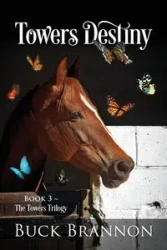 Towers Destiny - Buck Brannon