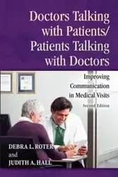 Doctors Talking with Patients/Patients Talking with Doctors - Debra Roter