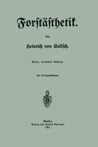 Forstasthetik - Von Salisch Heinrich
