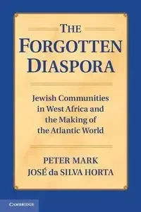 The Forgotten Diaspora - Mark Peter