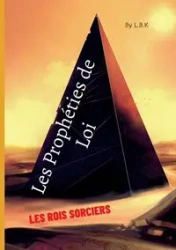 Les Prophéties de Loi - Bachir-Kessiri Limalh