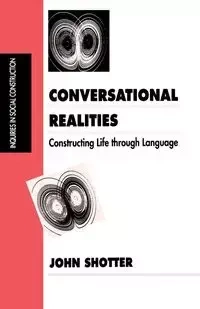 Conversational Realities - John Shotter
