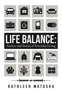 Life Balance - Kathleen Matuska