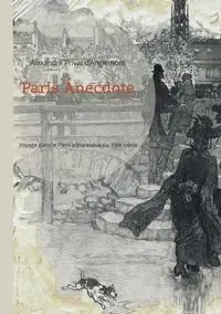 Paris Anecdote - Privat d'Anglemont Alexandre