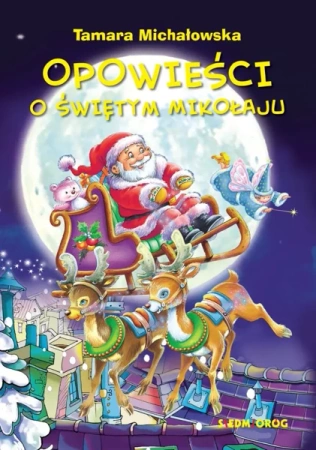 Opowieści o świętym mikołaju - Tamara Michałowska