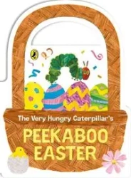 The Very Hungry Caterpillar's Peekaboo Easter - Eric Carle