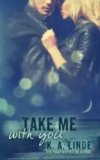 Take Me With You - Linde K.A.