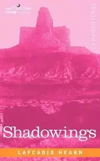 Shadowings - Hearn Lafcadio