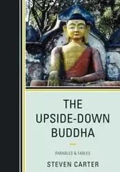 The Upside-Down Buddha - Carter Steven
