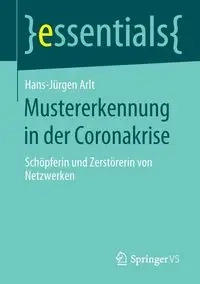 Mustererkennung in der Coronakrise - Arlt Hans-Jürgen