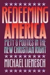 Redeeming America - Michael Lienesch