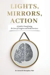 Lights, Mirrors, Action - Kenneth Monaghan
