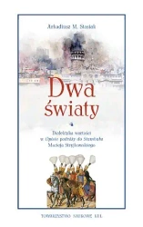 Dwa światy - Arkadiusz M. Stasiak