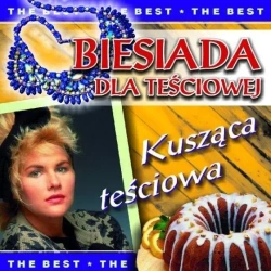 The best. Biesiada dla teściowej CD - praca zbiorowa